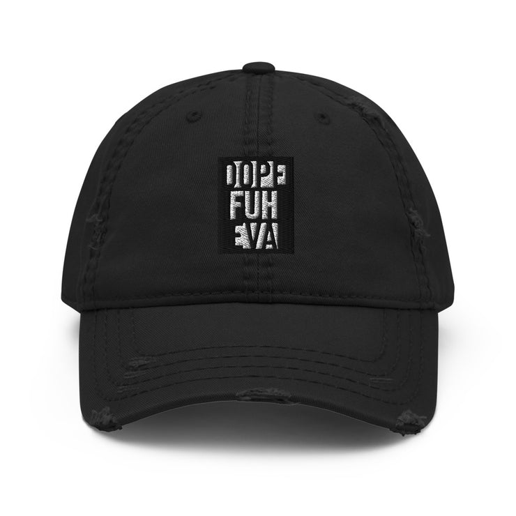 Dopefuheva Distressed Dad Hat