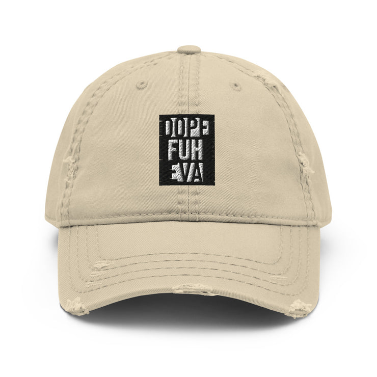 Dopefuheva Distressed Dad Hat